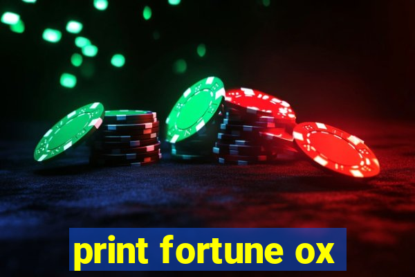 print fortune ox